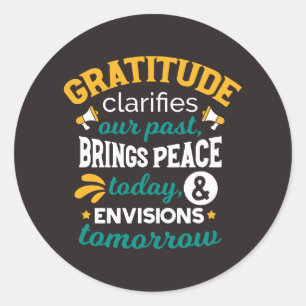 Sticker Rond La gratitude apporte la paix aujourd'hui – Foi pos