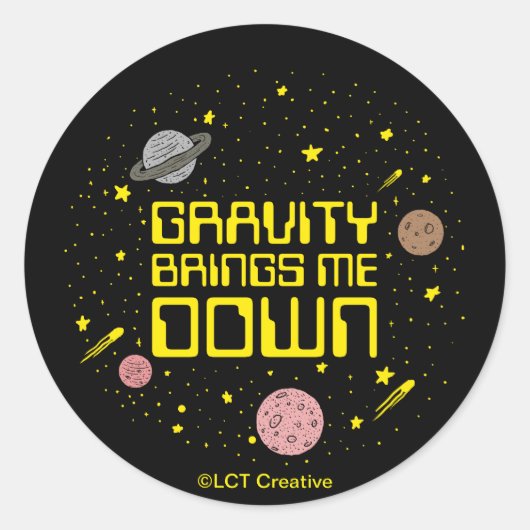 Sticker Rond La Gravité me fait descendre (Devant)