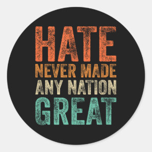 Sticker Rond La haine n'a jamais fait de nation une super anti-