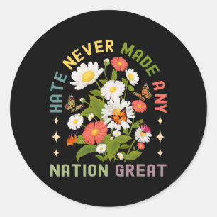 Sticker Rond La haine n'a jamais rendu grande une nation fémini