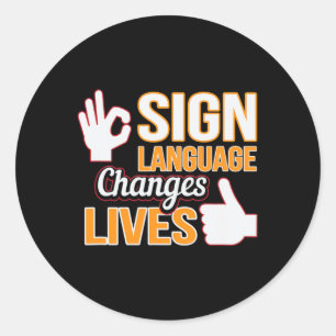 Sticker Rond La langue des signes change des vies Interprète As