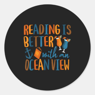 Sticker Rond La lecture est meilleure avec une vue sur l'océan 