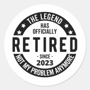 Sticker Rond La Légende A Officiellement Retraité, Retraité 202