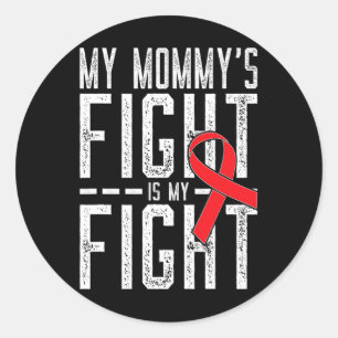 Sticker Rond La lutte de ma maman est ma lutte Sensibilisation