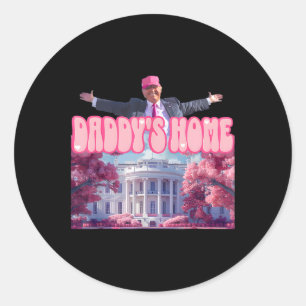 Sticker Rond La maison de papa Trump Rose Trump a gagné 2024 Pr