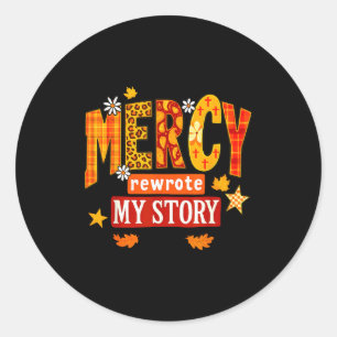 Sticker Rond La miséricorde a réécrit mon histoire automne chré