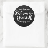 Sticker Rond La motivation croient en vous-même noir et blanc (Sac)