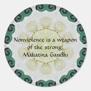 Sticker Rond La non violence est une arme du fort. - Gandhi