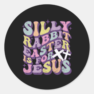 Sticker Rond La Pâque Du Lapin Silencieux Est Pour Jésus Mignon