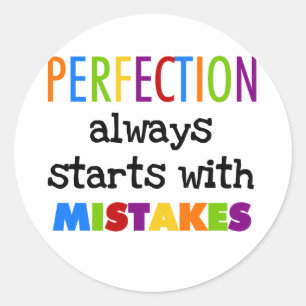 Sticker Rond La Perfection Commence Par Des Erreurs