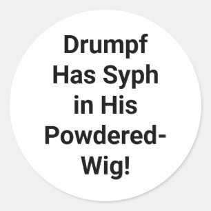 Sticker Rond La perruque de Drumpf a Syph Hankamer Artjunkhaus 