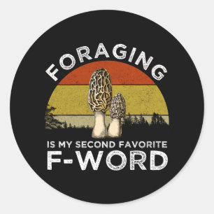 Sticker Rond La recherche de nourriture est mon deuxième F-Word