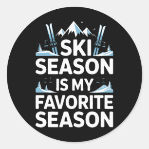 Sticker Rond La saison de ski est ma saison préférée Ski alpin