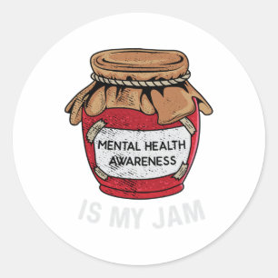 Sticker Rond La Santé Est Mon Jam La Santé Mentale Sensibilisat