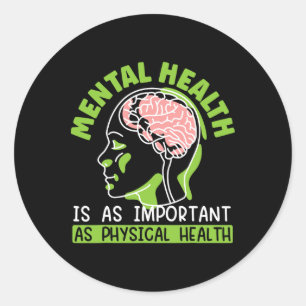 Sticker Rond La santé mentale est aussi importante que la santé