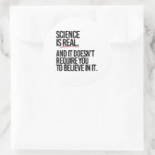STICKER ROND LA SCIENCE EST RÉELLE (Sac)