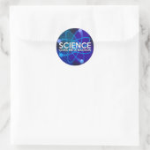 STICKER ROND LA SCIENCE ME DONNE UN HADRON (Sac)