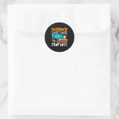 Sticker Rond La Science Parce Qu'Il Est Mieux De Comprendre Les (Sac)