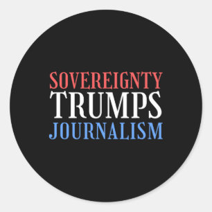 Sticker Rond La souveraineté contre le journalisme La souverain