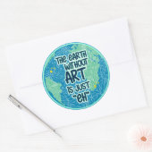 Sticker Rond La Terre Sans Art Est Juste Hein (Enveloppe)