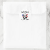 Sticker Rond La trahison si vous perdez George Washington 4t (Sac)
