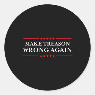 Sticker Rond La trahison, une fois de plus, résiste politiqueme