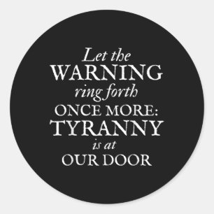 Sticker Rond La tyrannie de l'avertissement de guerre révolutio