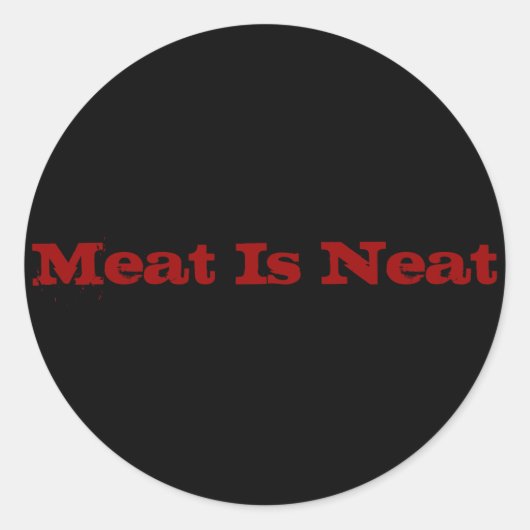 Sticker Rond La viande est ordonnée (Devant)