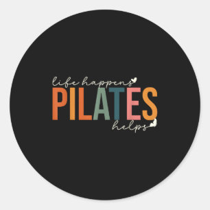 Sticker Rond La vie arrive pilates aide motivation de travail p