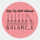 Sticker Rond La vie, c'est l'équilibre de l'inspiration de moti (Devant)