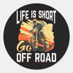 Sticker Rond La vie de Dirtbike Motocross MX est à courte dista