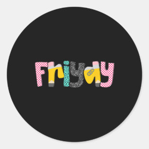 Sticker Rond La vie d'enseignant le Vendredi c'est la joie Prem