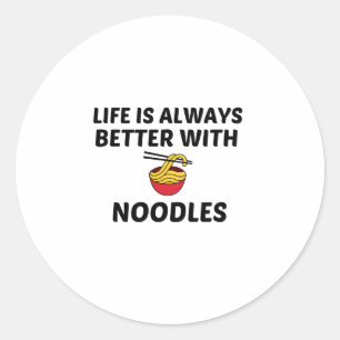 STICKER ROND LA VIE DES NOODLES EST MEILLEURE