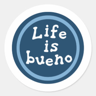 Sticker Rond La vie est bueno