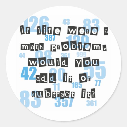 Sticker Rond La vie est comme les maths (Devant)