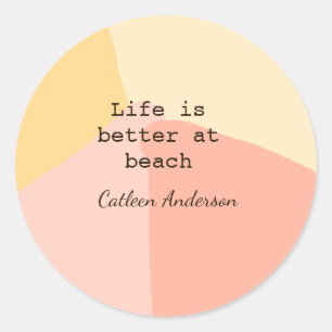 Sticker Rond La vie est meilleure à la plage jaune orange bohèm