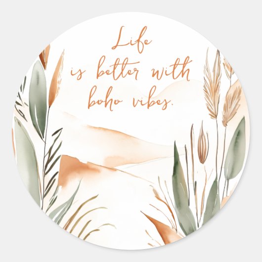 Sticker Rond La vie est meilleure avec Boho Vibes - Boho (Devant)
