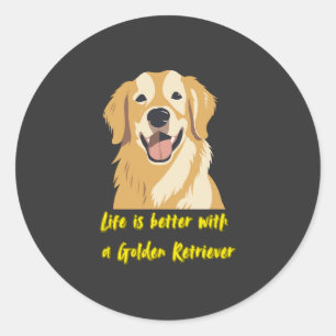 Sticker Rond La vie est meilleure avec un Golden Retriever � Am