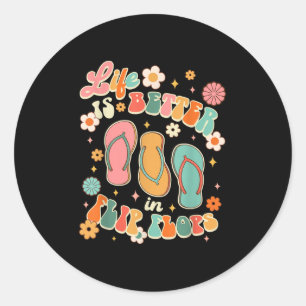 Sticker Rond La Vie Est Meilleure En Flip Flops Bonjour Summer