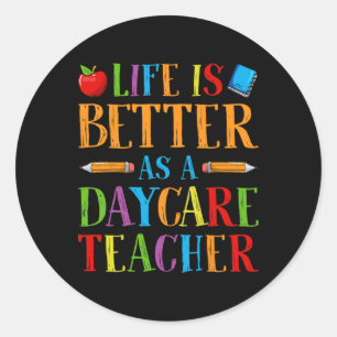 Sticker Rond La vie est meilleure en tant que professeur de gar