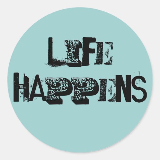 Sticker Rond La vie se passe (Devant)