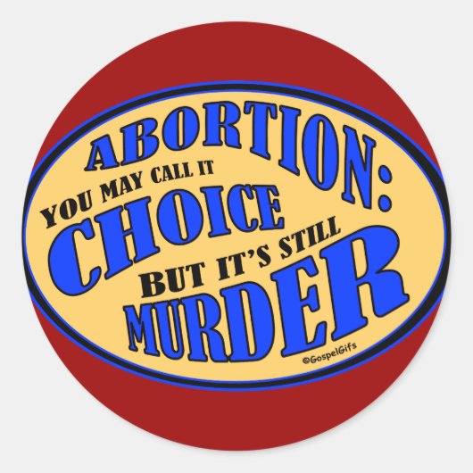 Sticker Rond L'Abortion est Murder (Devant)