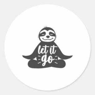 Sticker Rond Lâchez prise Cadeau de yoga de paresseux yogi