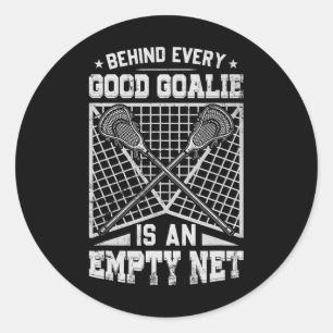 Sticker Rond Lacrosse Goalie Derrière Chaque Bon Goalie