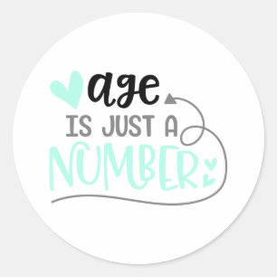 Sticker Rond l'âge n'est qu'un nombre
