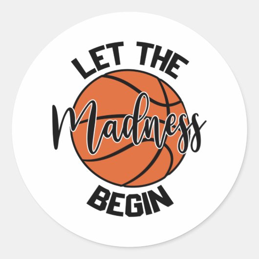 Sticker Rond Laisser La Folie Commencer La Chemise Imprimer (Devant)