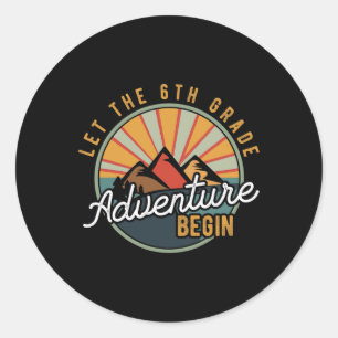 Sticker Rond Laisser l'aventure de 6e année débuter Teac de 6e