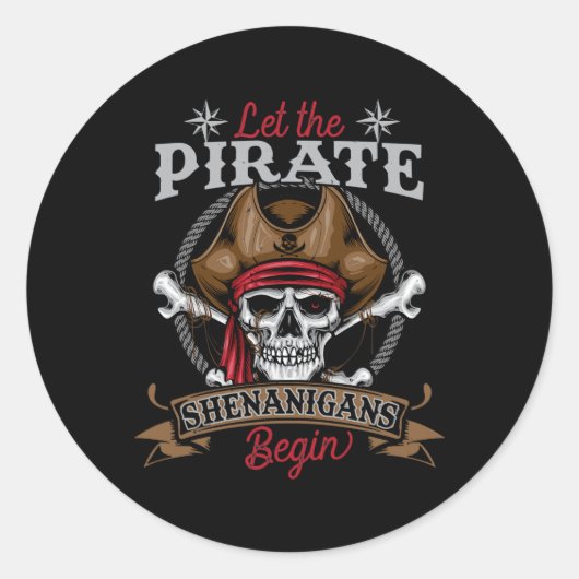 Sticker Rond Laisser Les Shenanigans Pirates Commencer Le Squel (Devant)