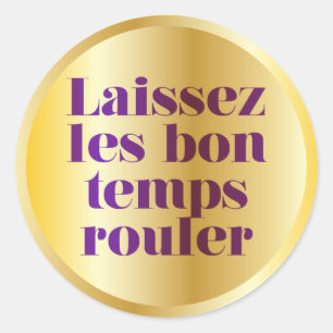 Sticker Rond Laisser rouler les bons moments