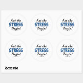 Sticker Rond Laissez Commencer Le Stress (Feuille)